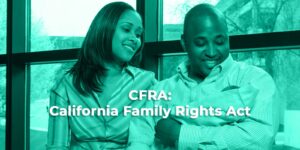 CFRA: California Family Rights Act